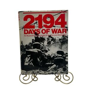 2194 Days of War: An illustrated chronology of the Second World War ~ 1977 HC/DJ